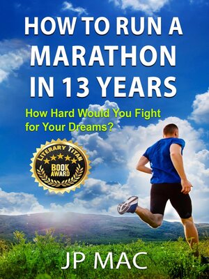 cover image of How to Run a Marathon in 13 Years